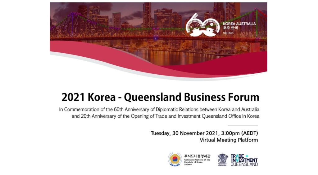2021 Korea-QLD Business Forum – 11월 30일 오후 2시