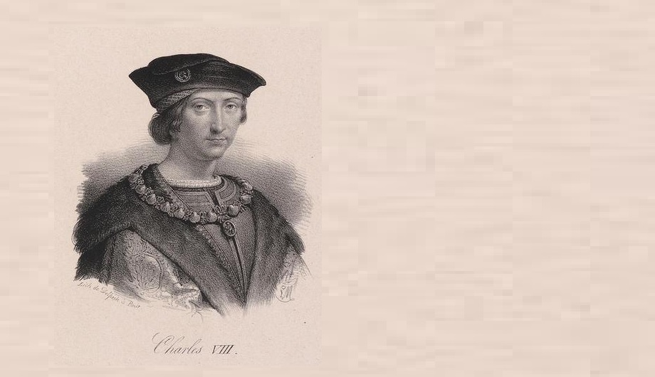발루아가 출신의 프랑스 왕, 샤를 8세 (Charles VIII, 1470 ~ 1498)