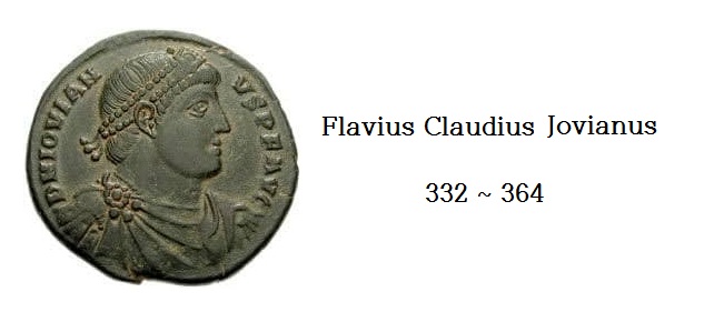 364년 2월 17일, 로마 50대 황제로 친기독교인 요비아누스 (Flavius Claudius Jovianus, 332 ~ 364) 타계
