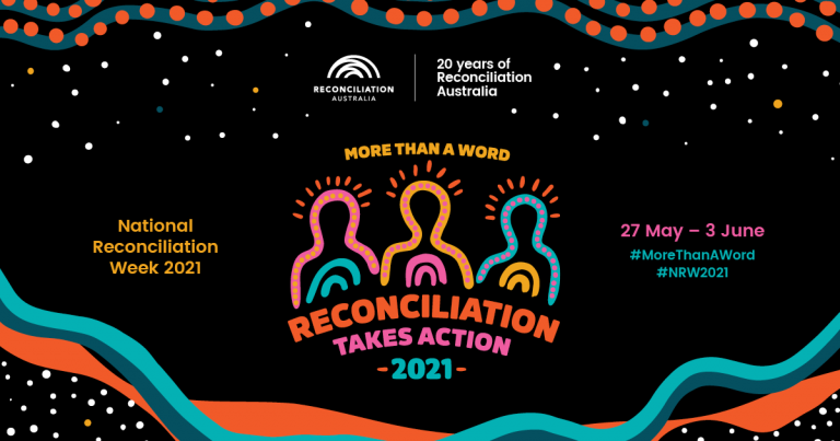 2021 NATIONAL RECONCILIATION WEEK (국가화해주간: 5월 27일 ~ 6월 3일) – ‘사과의 날’ 23주년, 올해 주제는 ‘MORE THAN A WORD. RECONCILIATION TAKES ACTION’